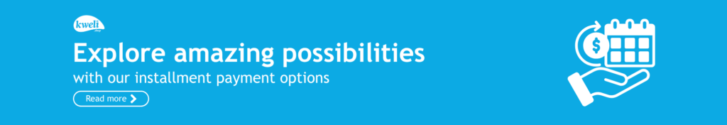 explore possibilities with Kweli flexible payments 2 scaled -